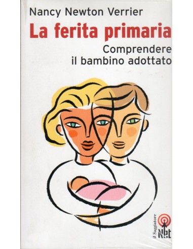 Ferita primaria (La) comprendere il...