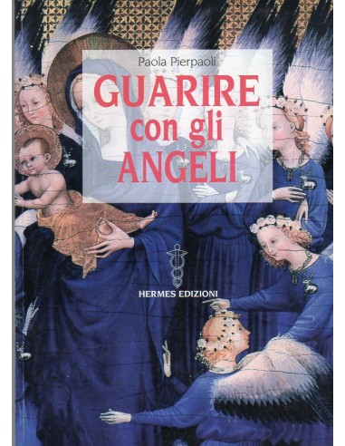 Guarire con gli Angeli