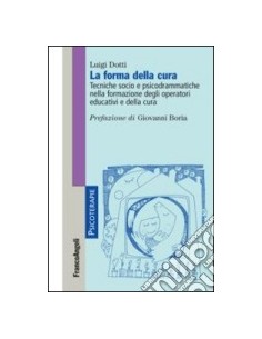 Forma della cura Tecniche...