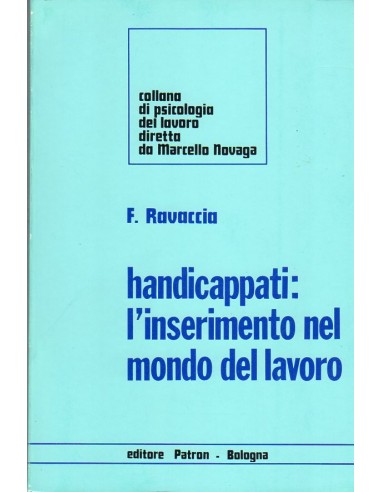 Handicappati l'inserimento nel mondo...