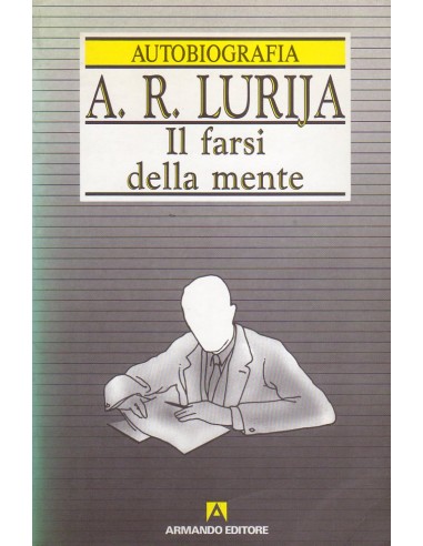 Farsi della mente Autobiografia 1/e...