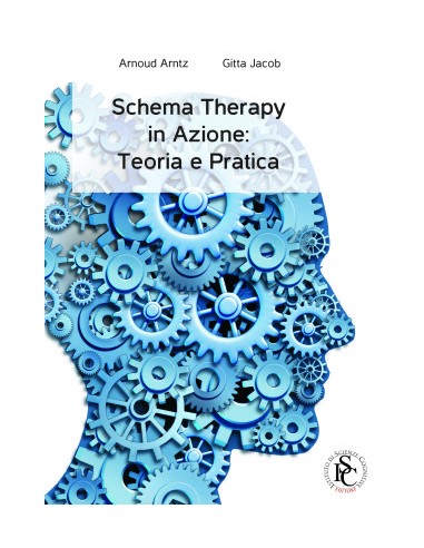 Schema Therapy in Azione Teoria e...