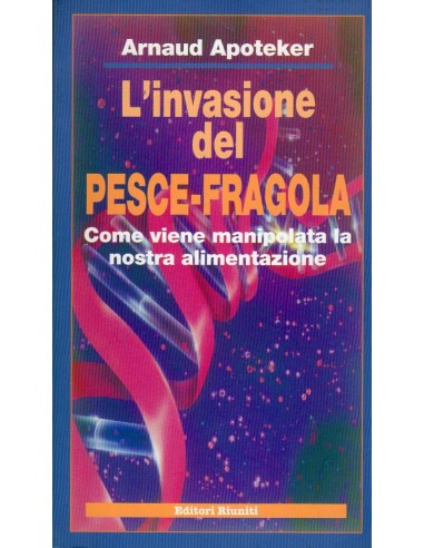 Invasione del pesce fragola come...