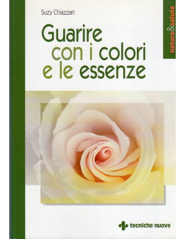 Guarire con i colori e le essenze...