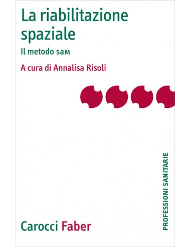 Riabilitazione spaziale Il metodo SaM...