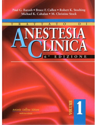 Trattato di Anestesia Clinica 6/e +...