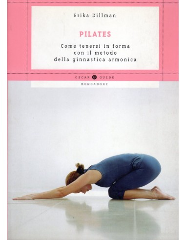 Pilates Come tenersi in forma con il...