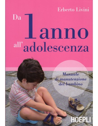 Da un anno all'adolescenza manuale di...