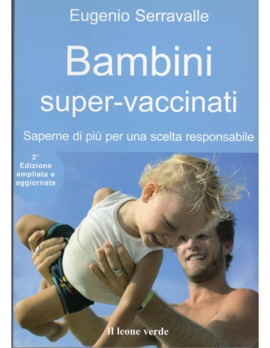 Bambini super-vaccinati Saperne di...