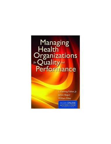 Managing Health Organizations for...