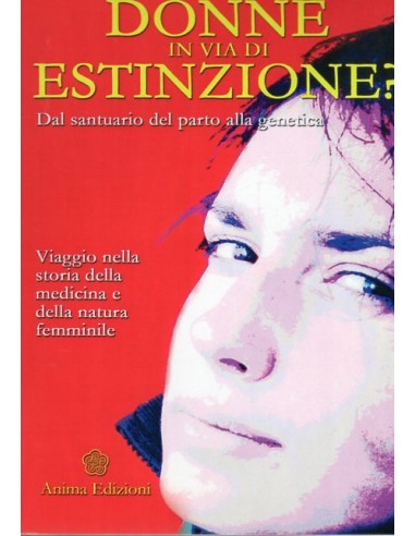 Donne in via di estinzione?  Dal...