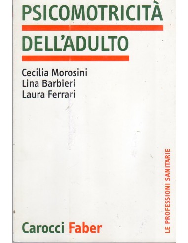 Psicomotricità dell'Adulto 1/e 2005