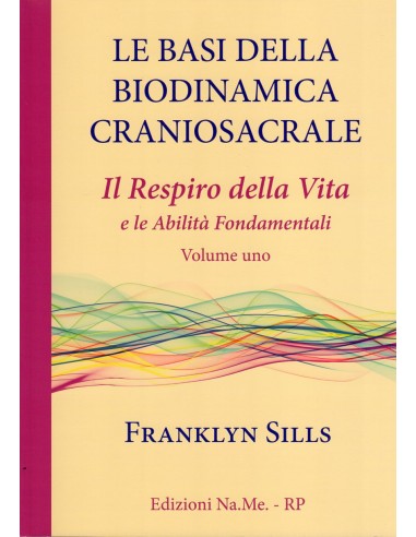 Basi della Biodinamica Craniosacrale...
