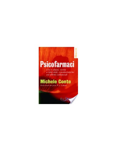 Psicofarmaci Usi e abusi verità e...
