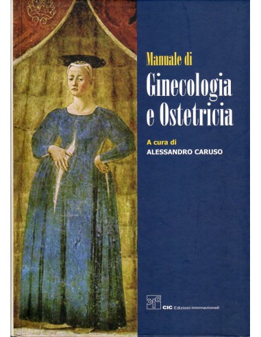 Manuale di ginecologia ed ostetricia...