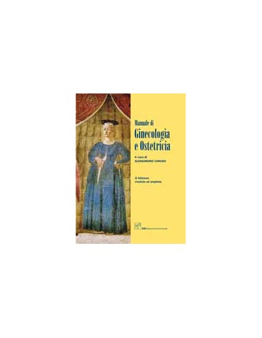 Manuale di ginecologia ed ostetricia...