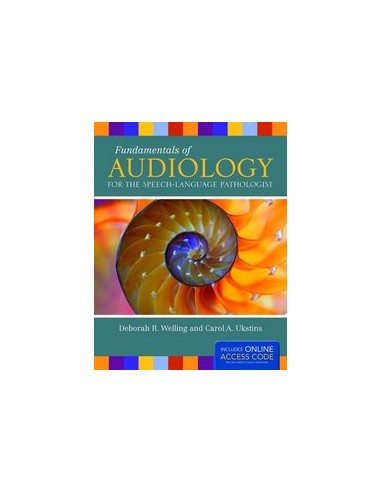 Fundamentals of Audiology for the...