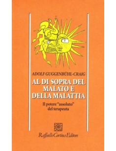 Al di sopra del malato e...