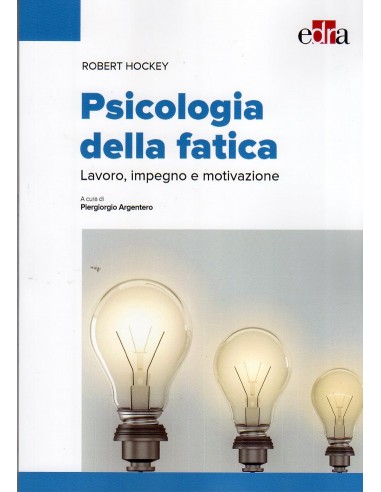 Psicologia della fatica 1/e 2017
