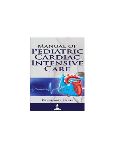 Manual of Pediatric Cardiac Intensive...