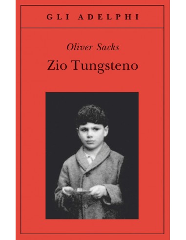 Zio Tungsteno ricordi di un infanzia...