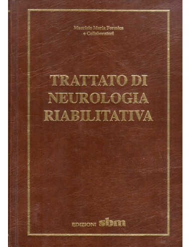 Trattato di neurologia riabilitativa...