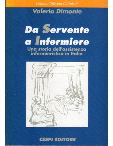 Da servente a infermiere 1/e 1995...