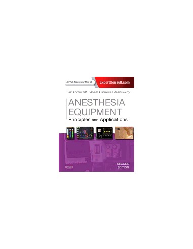 Anesthesia Equipment 2/e Principles...