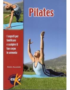 Pilates I segreti per...
