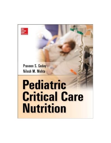 Pediatric Critical Care Nutrition