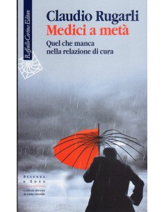 Medici a metà quel che...