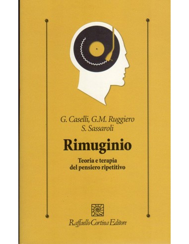 Rimuginio 	Teoria e terapia del...