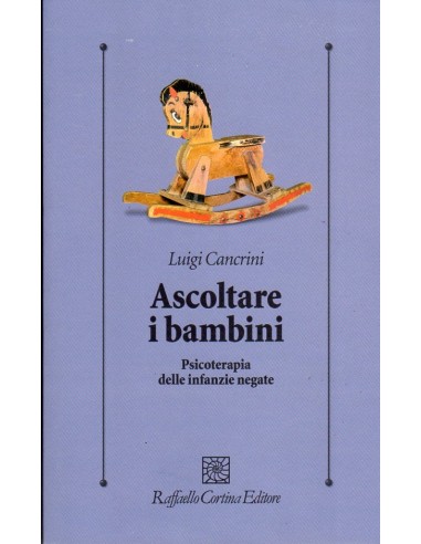 Ascoltare i bambini 	Psicoterapia...
