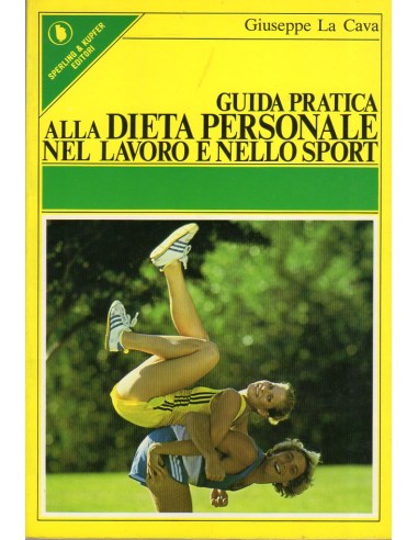 Guida pratica alla dieta personale...