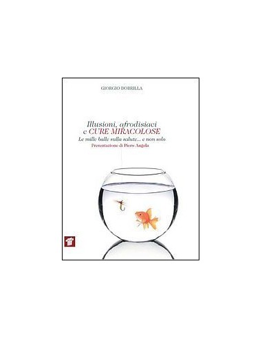 Illusioni afrodisiaci e cure...