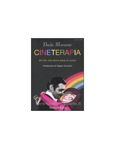 Cineterapia 99 film che fanno bene al...