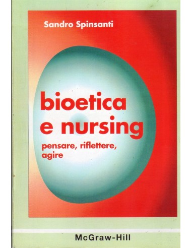 Bioetica e nursing pensare riflettere...