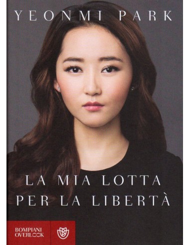 Mia lotta per la libertà (La) (esaurito)
