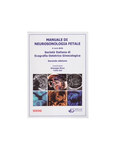 Manuale di Neurosonologia Fetale 2/e...