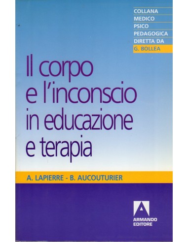 Corpo e l'inconscio in educazione e...