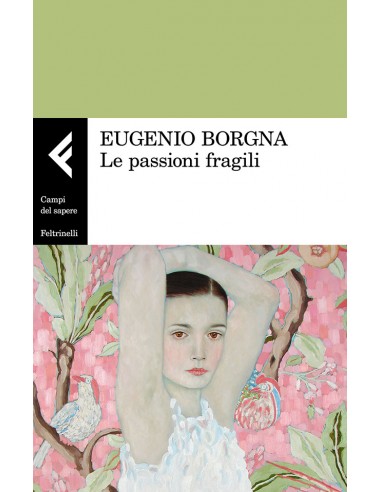 Passioni fragili (Le)