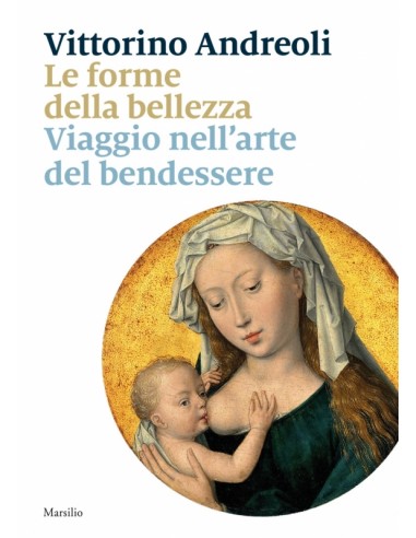 Forme della bellezza (Le) Viaggio...