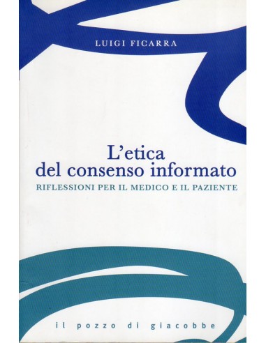 Etica del consenso informato (l')...