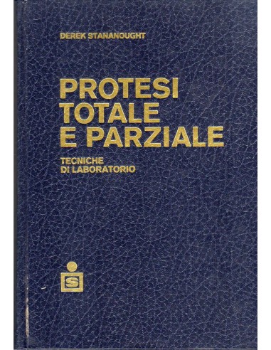 Protesi totale e parziale. tecniche...
