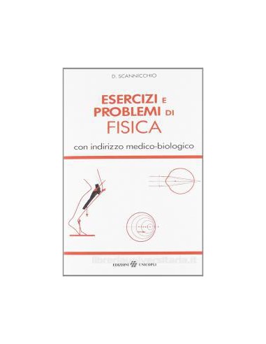 Esercizi e problemi di fisica 1/e...
