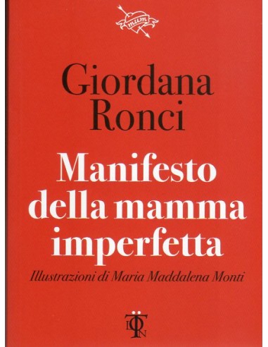 Manifesto della mamma imperfetta 1/e...