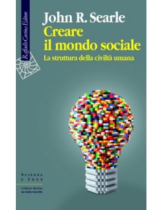 Creare il mondo sociale La...