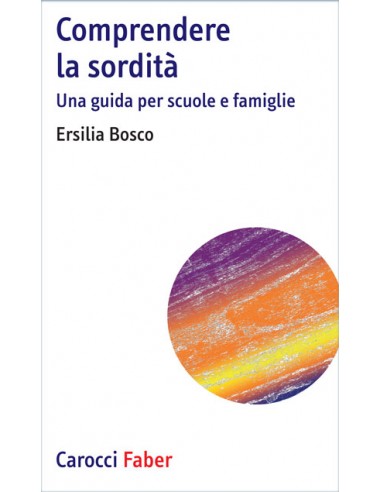 Comprendere la sordità Una guida per...