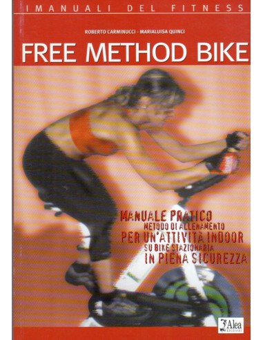 Free method bike manuale pratico per...