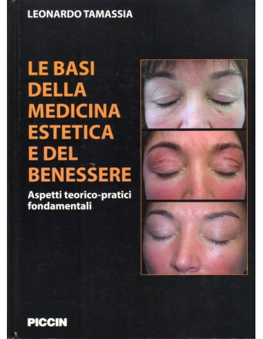 Basi della medicina estetica e del...